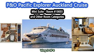 P&O Pacific Explorer 3 of 4 | Auckland Cruise 🚢 | Mini Suite 10055