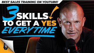 Sales Training \/\/ 3 Skills to Get a YES Every Time \/\/ Andy Elliott