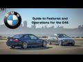 Guide to Features and Operations for the E46