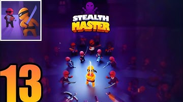 Stealth Master Gameplay Walkthrough Part 13 Secret Agent Ninja Battles!