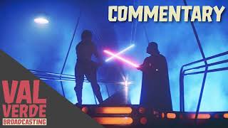 Empire Strikes Back Commentary | Val Verde Broadcasting