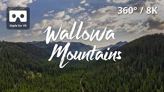 Discover the Wallowa Mountains - 8K 360 Video