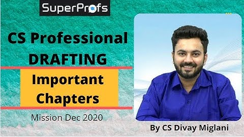Important Chapters of  Drafting, Pleading & Appearances - CS Divay Miglani | Mission Dec 2020