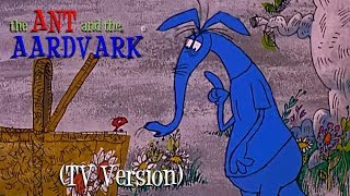 The Ant and the Aardvark (TV Version)