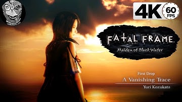 01 [First Drop] (A Vanishing Trace) Fatal Frame/Project Zero: Maiden of Black Water 4k