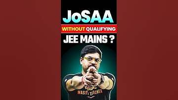 You Can Sit in JoSAA Counselling Without Qualifying JEE Mains😱 #jee #jee2025 #nit #jeeadvanced #iit