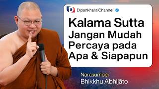 SPECIAL EDITION SUTTA ANALYSIS - Kalama Sutta (Anguttara Nikaya 3.65) - Bhante Abhijato #Dipankha...
