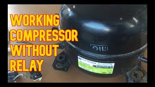 HOW TO START COMPRESSOR REFRIGERATOR WITHOUT RELAY (TAGALOG TUTORIAL)