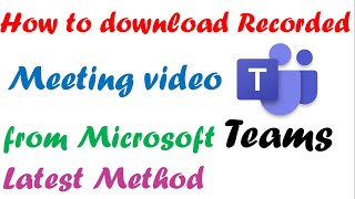 How to download recorded meeting video from Microsoft Teams on mobile phone.