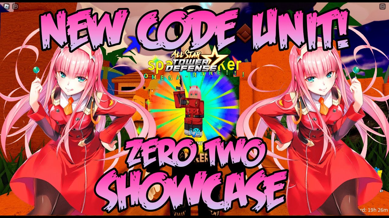 NEW CODE UNIT] Zero Two IS FINALLY READY! + CODE REVEAL CONTEST (All Star  Tower Defense) 