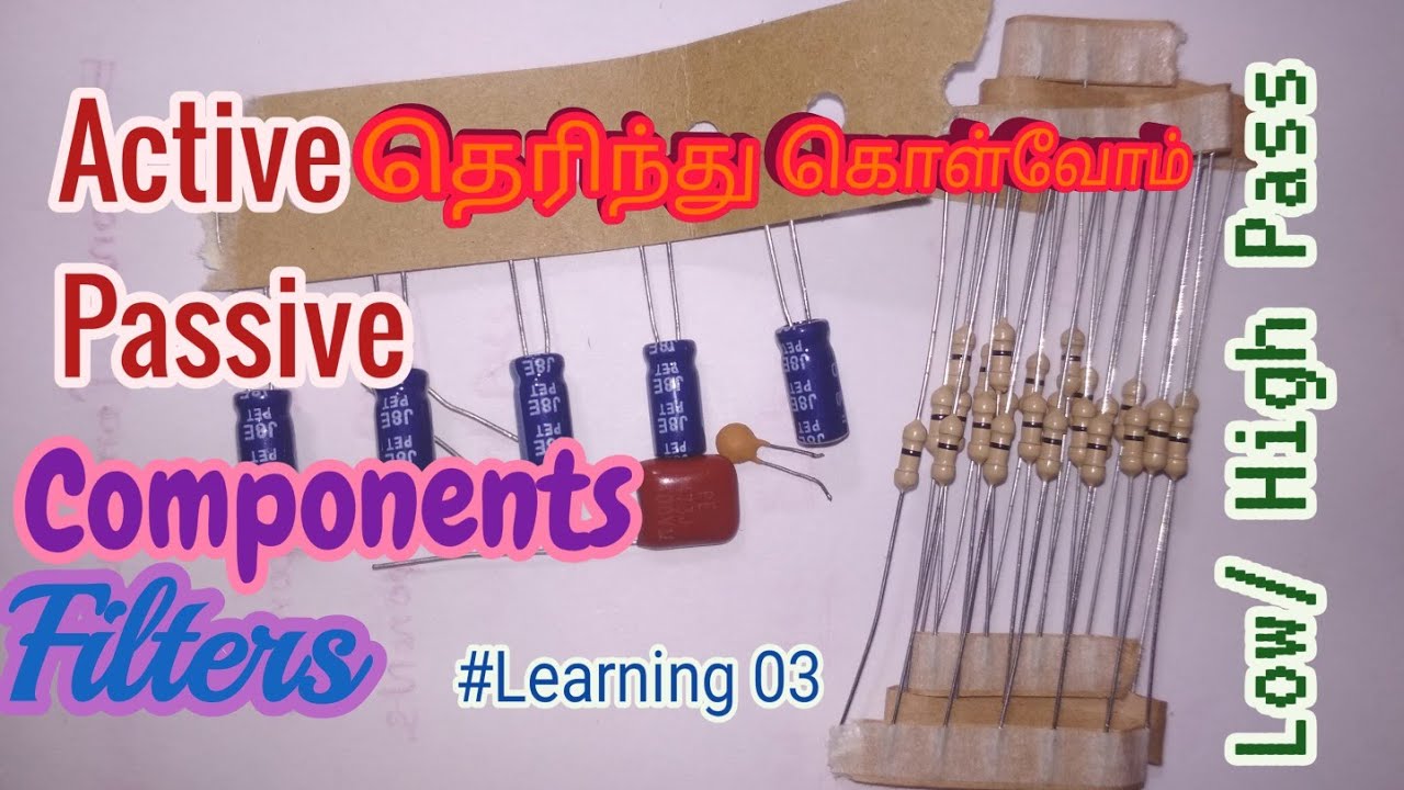 Active / Passive Components என்றால் என்ன? Low / High / Band Pass ...