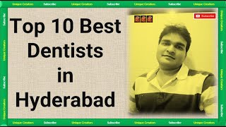 Top 10 Best Dentist and Dental Doctor in Hyderabad | Unique Creators | screenshot 2