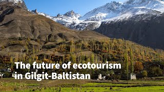 The future of ecotourism in Gilgit-Baltistan