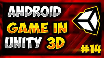 How To Make Android Game in Unity - Game Development Tutorial #14