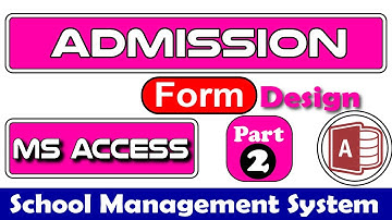 Student Database Management System || MS Access || Bangla Tutorial || Part 3 | Admission Form Design