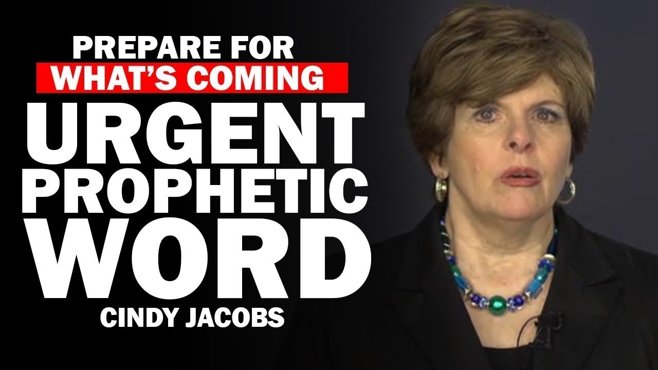 Urgent Prophetic Word by Cindy Jacobs 2026 