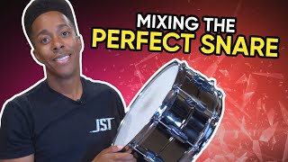 How To Mix The Perfect Snare