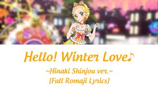 Hello! Winter Love♪ (Hinaki ver.) - Aikatsu! [Full Romaji Lyrics] - Colour Coded Series #92