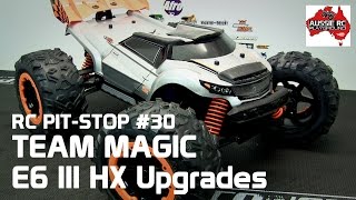 RC Pit-Stop EP30 - Team Magic E6 III HX Upgrades
