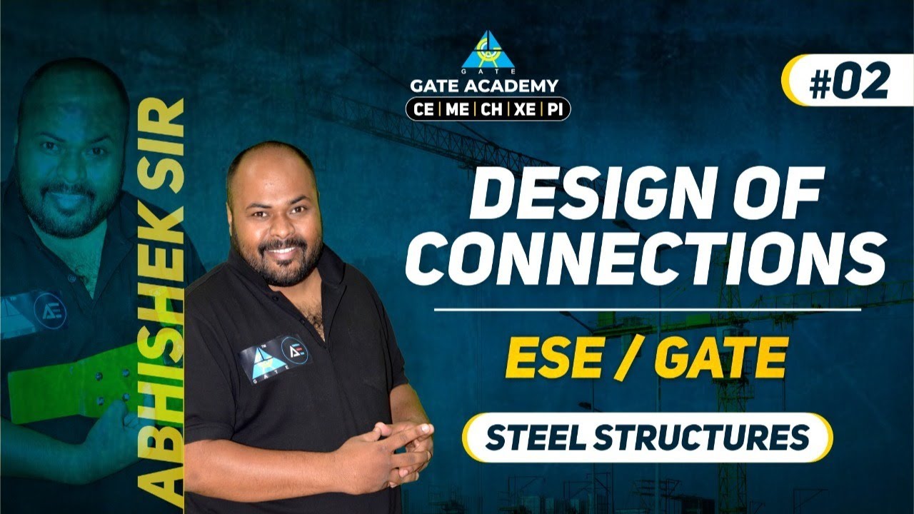 15 Design of Connections | Steel Structures By Abhishek Sir | CE | ESE/GATE  - YouTube