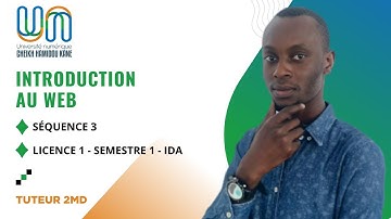 UNCHK – Licence 1 S1 : Introduction au Web | Séquence 3