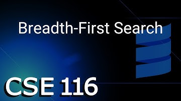 [CSE 116] Breadth-First Search (Wednesday, November 16, 2022)