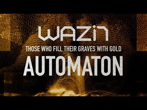 Wazin Automaton Feat Adam Bentley Lyric Video 