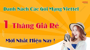 Danh Sách Các Gói Mạng Viettel 1 Tháng Giá Rẻ – Mới Nhất 2025!