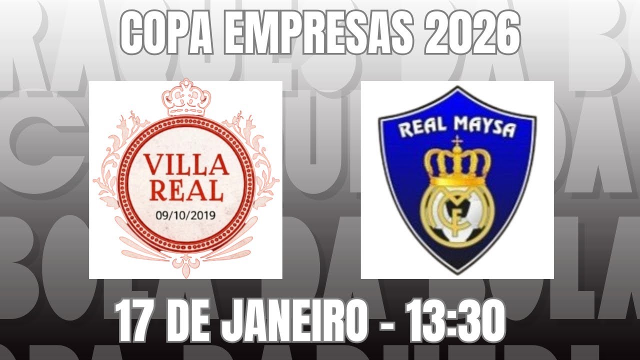 AO VIVO - VILA REAL X REAL MAYSA - 1 RODADA COPA EMPRESAS 2026