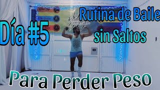 Día #5 / Baile sin saltos para perder peso rápido / Cardio Dance