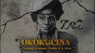 Ze2 - Okokgcina (feat. Young Stunna, Oskido, X-Wise) #amapiano #amapiano2023