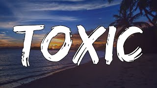BoyWithUke - Toxic (1 Hour Lyrics)