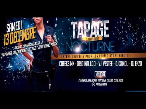 13 DECEMBRE-TAPAGE NOCTURNE - TEASER ORIGINAL LOO et CREEKS MX - MY BOAT ( PARIS )