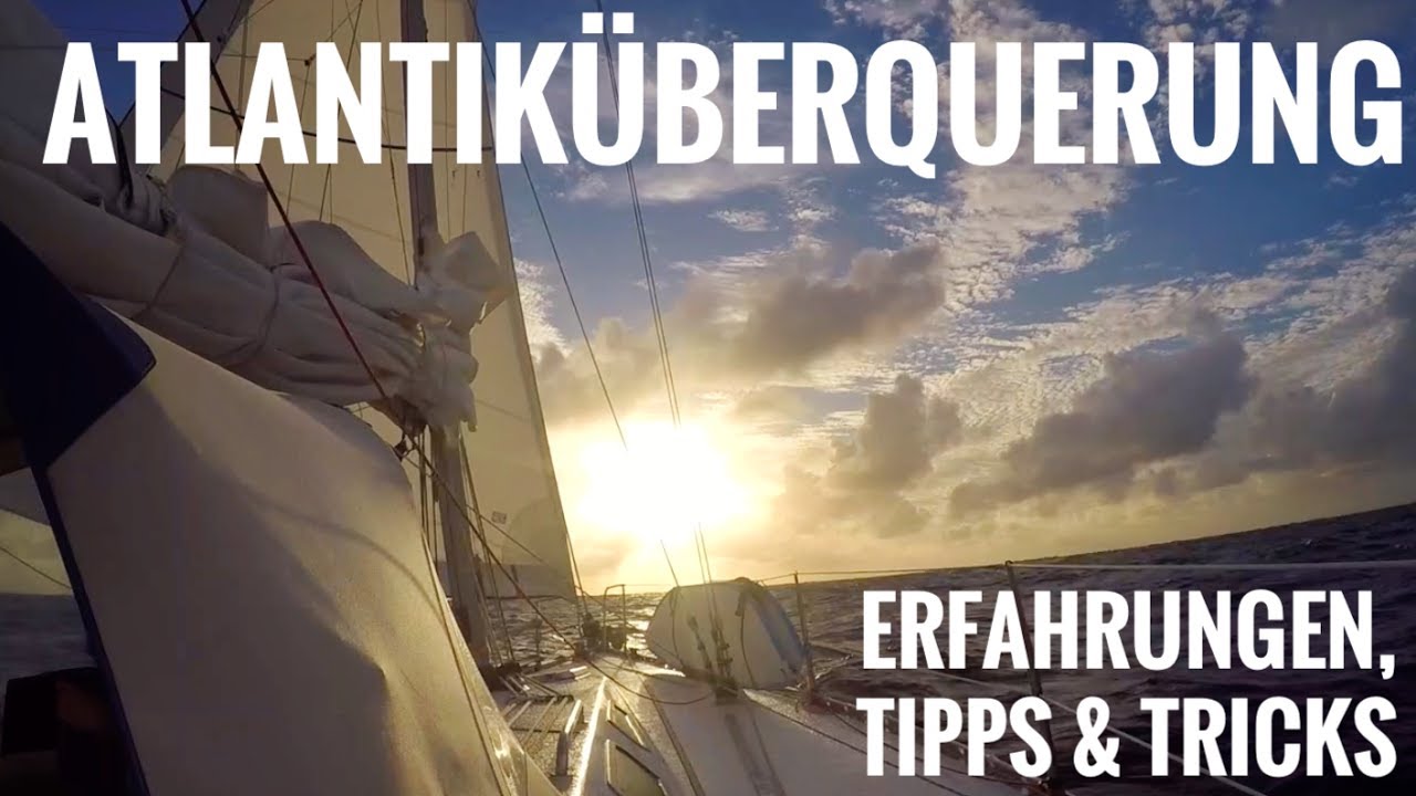 Erlebnis Atlantiküberquerung: Unsere Erfahrungen und Tipps&Tricks - SY7seas