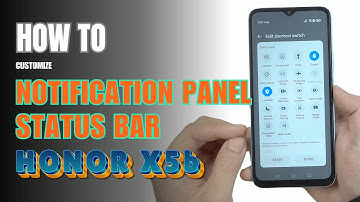 How to Edit Notification Panel (Control Center) | Status bar on HONOR X5b