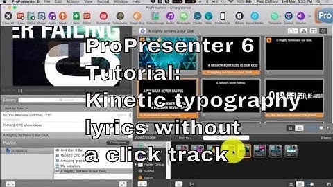 ProPresenter 6 Tutorial:  Kinetic typography lyrics without a click track