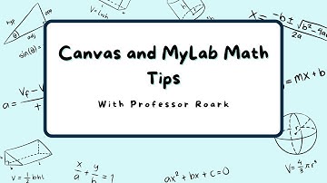Statistics: Canvas and MyLab Math Tips