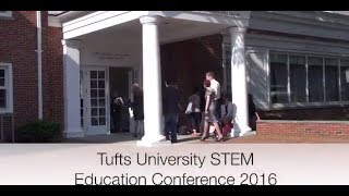 Tufts University STEM Education Conference 2016