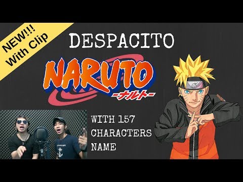 NEW! With Clip! DESPACITO NARUTO Cover (Gai Maito) FULL VERSION With 157 CHARACTERS NAME