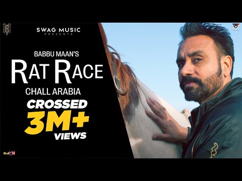 Babbu Maan : Rat Race - Chall Arabia | Official Music Video | Latest Punjabi Song 2021