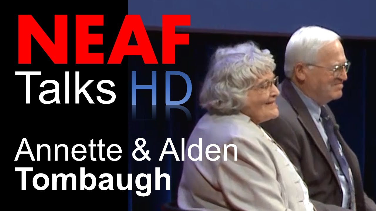 Annette & Alden Tombaugh | Remembering Clyde | NEAF Talks