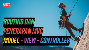 #2 Routing & Penerapan MVC (Model-View-Controller) - Belajar Laravel 9
