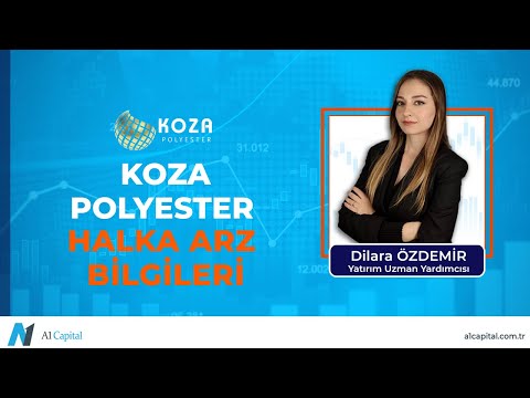 Koza Polyester Halka Arz Bilgilendirmesi