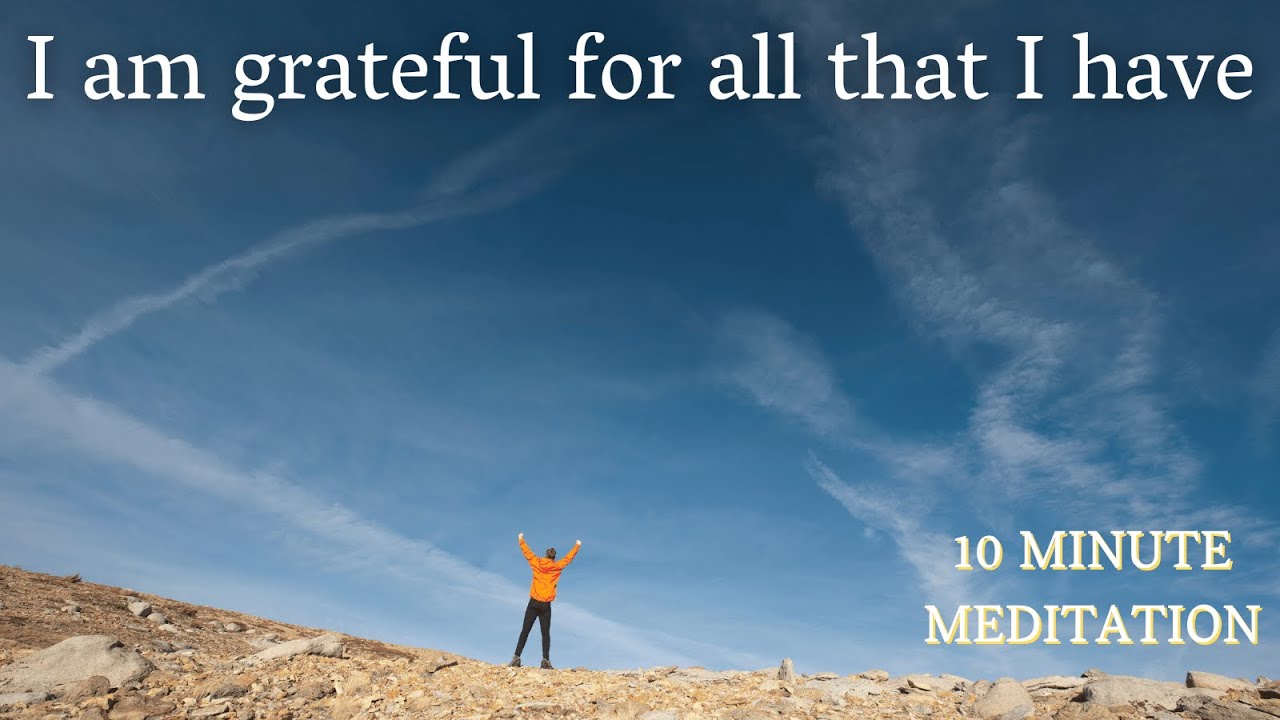 I am grateful for all that I have - Daily Affirmtions for a Peaceful ...