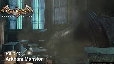 Batman Arkham Asylum (Return to Arkham) (PS4) (Hard Mode) Part 4: "Arkham Mansion"