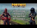  highlights 1  zetyx clan  yospace  fortnite battle royale  la zetyx clan dbarque  