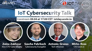 IoT Day 2020 -  17:00 CET: Cybersecurity Expert Talk