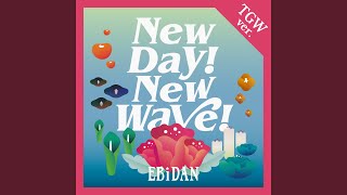 New day! New wave! (TGWver.) - YouTube