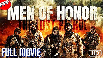 MEN OF HONOR : THE LOST PATROL | Full WAR DRAMA Movie | Based on a TRUE STORY