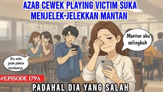 Download Lagu AZAB CEWEK PLAYING VICTIM SUKA MENJELEKKAN MANTAN PADAHAL DIA YANG SALAH | COCO MEONG EPISODE 179A MP3
